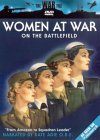 Women At War - On The Battlefield