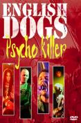 English Dogs - Psycho Killer