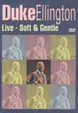 Duke Ellington - Live - Soft And Gentle