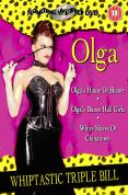Olga's House Of Shame / Olga's Dance Hall Girls / White Slaves Of Chinatown