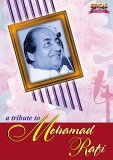 Mohammed Rafi - A Tribute To Mohammad Rafi