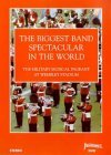 Biggest Band Spectacular In The World - The Military Musical Pageant At Wembley Stadium