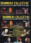 Drummers Collective - 25th Anniversary Celebration And Bass Day 2002