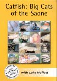 Catfish - Big Cats Of The Saone [2005]