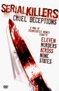 Serial Killers: Cruel Deceptions