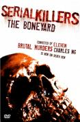 Serial Killers: The Bone Yard