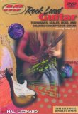 Rock Lead Guitar, Techniques, Scales, Licks And Soloing Concepts