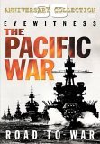 Eyewitness - The Pacific War: Road To War