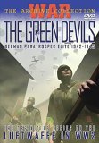 The Green Devils - German Paratrooper Elite 1942 - 1945