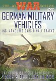German Military Vehicles - Inc. Armoured Cars And Half Tracks