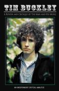 Tim Buckley - Review And Critique Of The Man And His Music