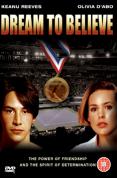 Dream To Believe