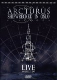 Arcturus - Shipwrecked In Oslo
