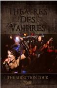 Theatres Des Vampires - The Addiction Tour 2006