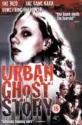 Urban Ghost Story [2001]