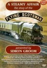 A Steamy Affair - The Story Of The Flying Scotsman [2000]