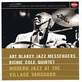 Blakey/Cole Quintet - Modern Jazz at the Village Vanguard