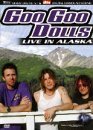 The Goo Goo Dolls - Live in Alaska