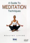 A Guide To Meditation Techniques [2002]