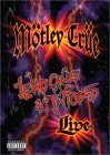 Motley Crue - Lewd, Crued and Tattooed - Live