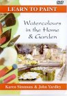 Learn To Paint - Watercolours In The Home And Garden [2003]