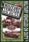 Military Vehicles On Duty