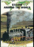 Steam Around the World - The Latin American Archives