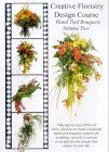 Creative Floristry Design Course - Hand Tied Bouquets - Volume 2