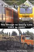 Ticket To Ride - The Rivage To Gouvy Line 1997 To 2002