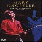 Mark Knopfler - a Night in London
