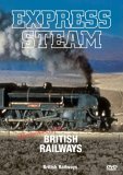 Express Steam - Locomotives Of British Railways