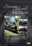 Steaming Around Britain - London And The South East