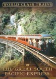 World Class Trains - The Great South Pacific Express