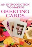 An Introduction To Making Greeting Cards
