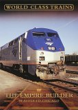 World Class Trains - The Empire Builder - Seattle To Chicago [2004]