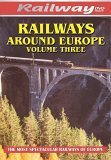 Railways Around Europe - Vol. 3