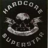 Hardcore Superstar - Live At Sticky Fingers [2006]