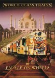 World Class Trains - Palace On Wheels [1999]