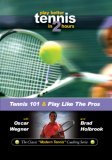 Tennis 101 And Play Like The Pros [2006]