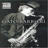 Gato Barbieri - Live In Montreal