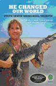 He Changed Our World - Steve Irwin Memorial Tribute [2006]