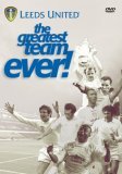 Leeds United - The Greatest Team Ever!