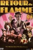 Retour De Flamme Vol 3 - The Fabulous Days Of The Early Cinema