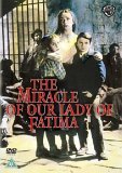 The Miracle Of Our Lady Of Fatima [1952]