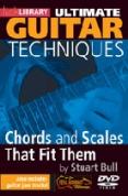 Stuart Bull - Ultimate Guitar Techniques - Chords And The Scales That Fit Them