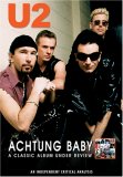 U2 - Achtung Baby - A Classic Album Under Review