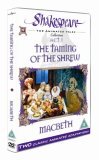 Shakespeare: The Animated Tales, Act 1 (The Taming Of The Shrew & Macbeth)