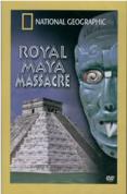 Royal Maya Massacre