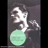 Chet Baker - Torino 1959, Stuttgart 1988