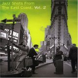 Various - Jazz Shots from the East Coast Vol. 2